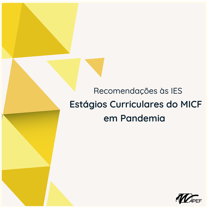 Recomendações às IES: Estágios Curriculares do MICF em Pandemia