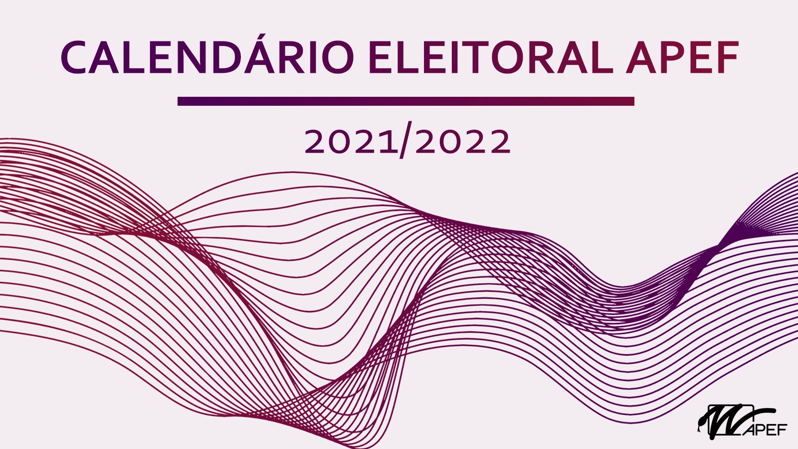 Eleições Órgãos Sociais APEF 2021/2022